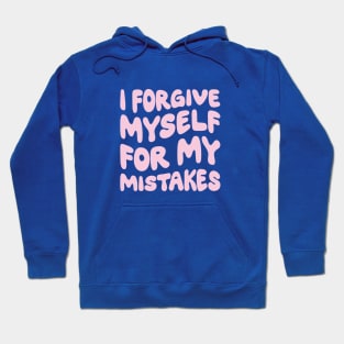 I Forgive Myself for My Mistakes, Reminder Hoodie